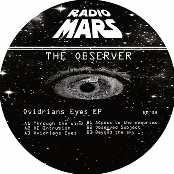 THE OBSERVER - OVIDRIANS EYES EP - Radio Mars