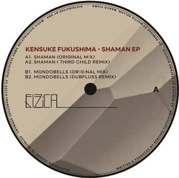 Kensuke Fukusshima - Shaman EP - fizical Kensuke Fukusshima - Shaman EP - fizical