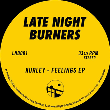 KURLEY - FEELINGS EP - Late Night Burners KURLEY - FEELINGS EP - Late Night Burners