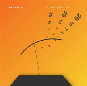Dana RUH - Round 2 Reel EP - Autoreply