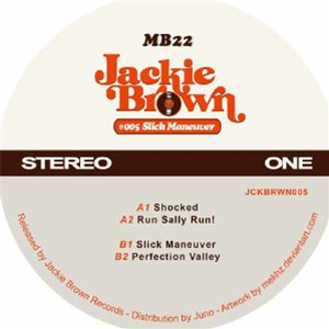 MB22 - Slick Maneuver - Jackie Brown MB22 - Slick Maneuver - Jackie Brown