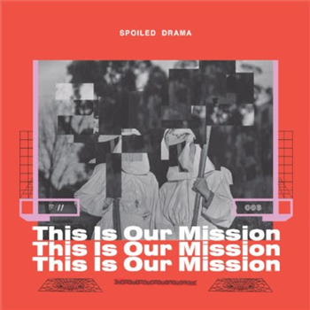 SPOILED DRAMA - THIS IS OUR MISSION - FLEISCH