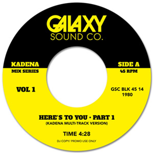SKYY - HERES TO YOU (KADENA MULTI TRACK MIXES) - Galaxy Sound Company