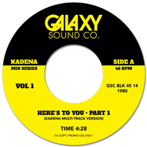 SKYY - HERES TO YOU (KADENA MULTI TRACK MIXES) - Galaxy Sound Company SKYY - HERES TO YOU (KADENA MULTI TRACK MIXES) - Galaxy Sound Company
