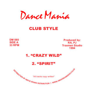 CLUB STYLE - CRAZY WILD - Dance Mania