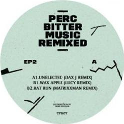 Perc - Bitter Music Remixed EP2 - Perc Trax Perc - Bitter Music Remixed EP2 - Perc Trax