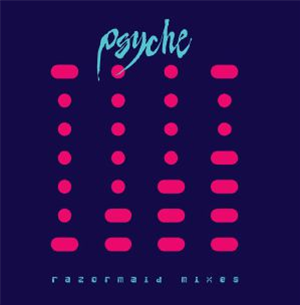 PSYCHE - Razormaid Mixes - Emotional Rescue
PSYCHE - Razormaid Mixes - Emotional Rescue