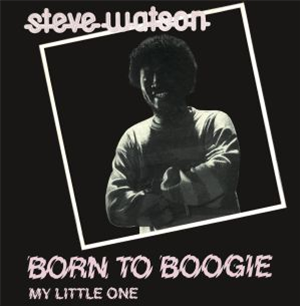 Steve WATSON - Born To Boogie  - SPQR (disco)