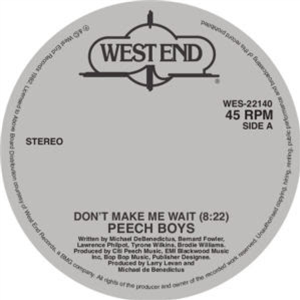 PEECH BOYS - DONT MAKE ME WAIT (White vinyl Repress) - West End Records