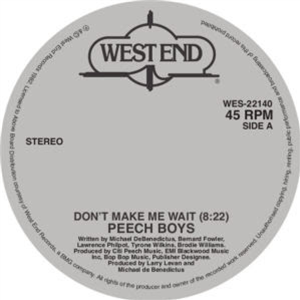 PEECH BOYS - DONT MAKE ME WAIT (White vinyl Repress) - West End Records PEECH BOYS - DONT MAKE ME WAIT (White vinyl Repress) - West End Records