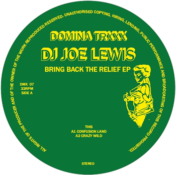 DJ Joe Lewis - Bring Back The Relief EP - DOMINA TRXXX