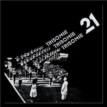 Trisomie 21 - Le Repos Des Enfants Heureux LP - Dark Entries