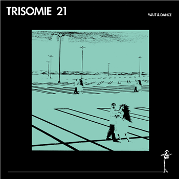 Trisomie 21 - Wait and Dance LP - Dark Entries