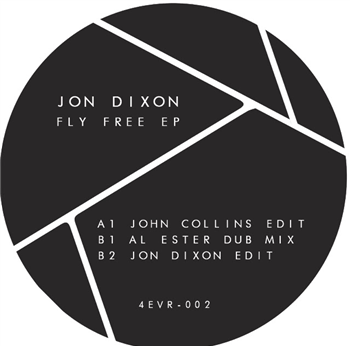 Jon Dixon - Fly Free EP - 4EVR 4WRD