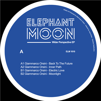 Giammarco Orsini - Wider Perspective EP - Elephant Moon