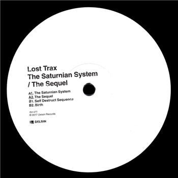 Lost Trax - The Saturnian System / The Sequel - Delsin Records