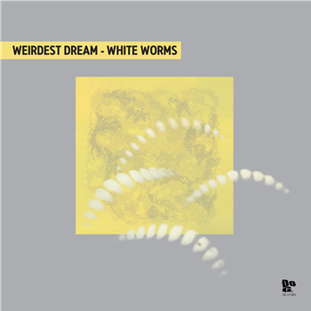 WEIRDEST DREAM - WHITE WORMS - DOPENESS WEIRDEST DREAM - WHITE WORMS - DOPENESS