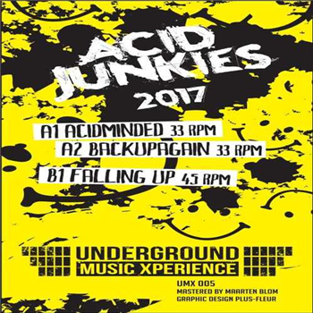 Acid junkies - Underground-Music-Xperience Acid junkies - Underground-Music-Xperience