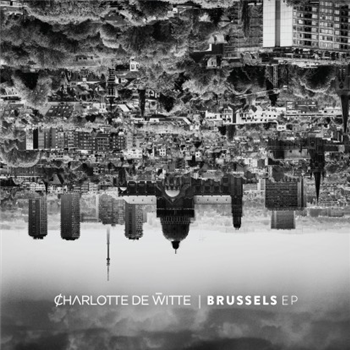 Charlotte De Witte - Brussels EP - NovaMute