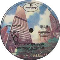 YARBOROUGH & PEOPLES - DONT STOP THE MUSIC - Mercury