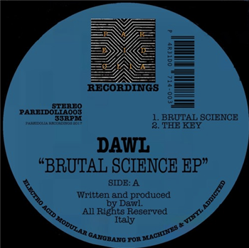 Dawl - Brutal Science EP - Pareidolia Dawl - Brutal Science EP - Pareidolia