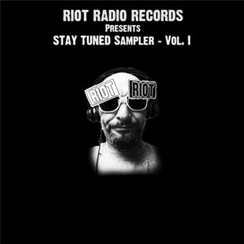 Stay Tuned Sampler Vol. I - Va (3 x LP) - RIOT Radio Records