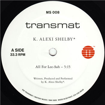 K. Alexi Shelby* - All For Lee-Sah - Transmat