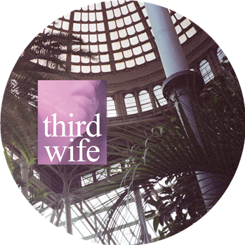 third wife - Closer EP - Third Wife