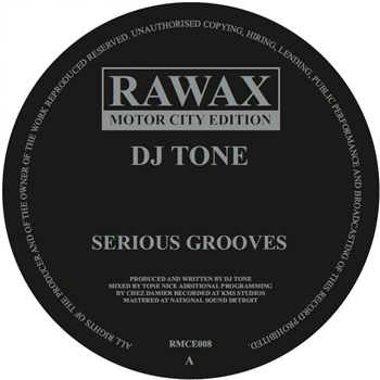 DJ Tone/ Santonio Echols - Serious Grooves -  RAWAX MOTOR CITY EDITION
