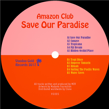 Amazon Club - Save Our Paradise - Voodoo Gold Records Amazon Club - Save Our Paradise - Voodoo Gold Records