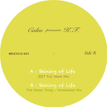 Calm presents K.F. - 
Shining of Life - Music Conception