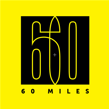 60 Miles - Satisfy - 60 Miles Music