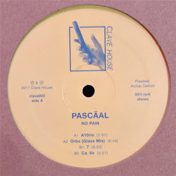 Pascäal - No Pain - CLAVE HOUSE Pascäal - No Pain - CLAVE HOUSE