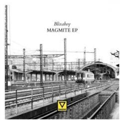 Blixaboy - Magmite EP - Fanzine Records