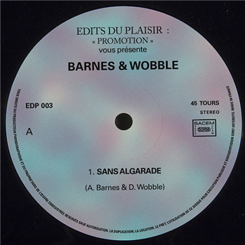 Barnes & Wobble - Sans Algarade - Edits Du Plaisir