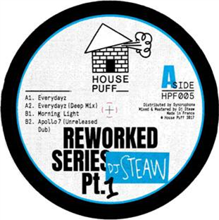 DJ Steaw - Reworked series Part.1 - HOUSE PUFF