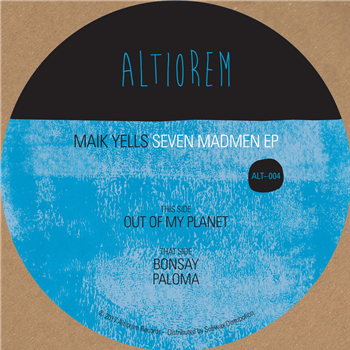 Maik Yells - Seven Madmen EP - Altiorem