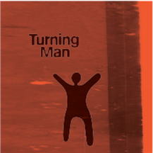 Turning Man - Destination Body (2 X LP) - Turning Man
