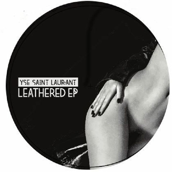 YSE SAINT LAURANT - Leathered EP - Vinyl Only