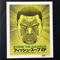 BYRON THE AQUARIUS - FISH SOUP EP (Incl Signed Lithograph Art Print) - SECOND HAND RECORDS