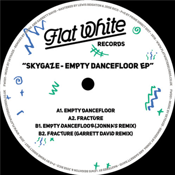 Skygaze - Empty Dancefloor EP - Flat White Records Skygaze - Empty Dancefloor EP - Flat White Records
