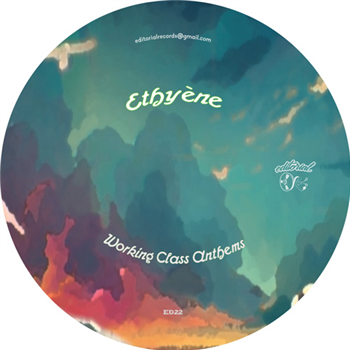 Ethyene - Working class anthems - Editorial Ethyene - Working class anthems - Editorial