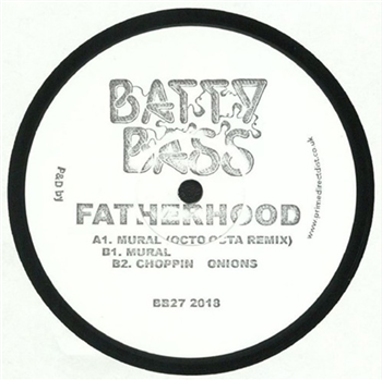 Fatherhood - Mural EP - BATTY BASS RECORDS Fatherhood - Mural EP - BATTY BASS RECORDS