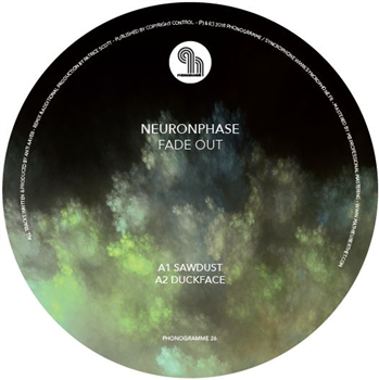 Neuronphase – Fade Out (Patrice Scott remix) - PHONOGRAMME