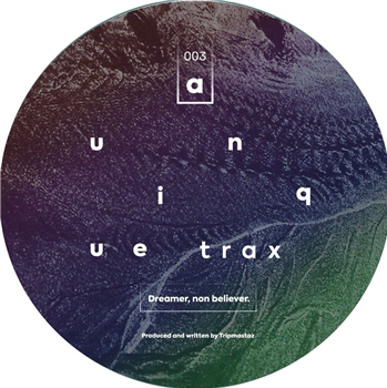 Tripmastaz - Dreamer, Non Believer EP - Unique Trax Tripmastaz - Dreamer, Non Believer EP - Unique Trax