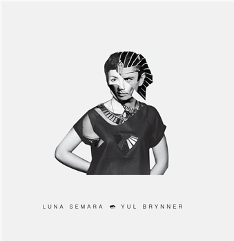 LUNA SEMARA - YUL BRYNNER EP - HERZBLUT