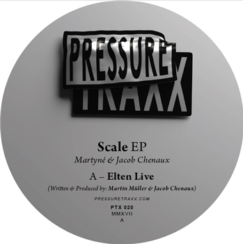 Martyné & Jacob Chenaux / Bodin -  Scale EP - PRESSURE TRAXX