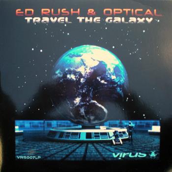 Ed Rush & Optical - Travel The Galaxy LP - Virus Recordings
