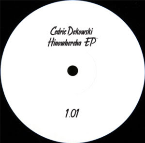 Cedric Dekowski - Hinowhereha EP - Partout