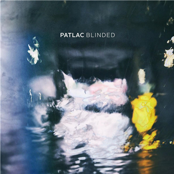 patlac - blinded - CONNAISSEUR RECORDINGS patlac - blinded - CONNAISSEUR RECORDINGS